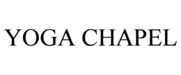 YOGA CHAPEL trademark