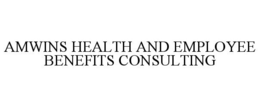 AMWINS HEALTH AND EMPLOYEE BENEFITS CONSULTING trademark