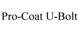 PRO-COAT U-BOLT trademark