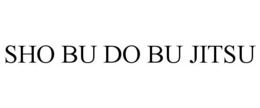 SHO BU DO BU JITSU trademark