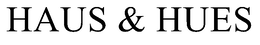 HAUS & HUES trademark