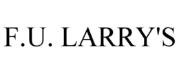 F.U. LARRY'S trademark