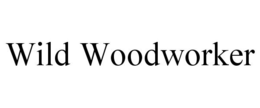 WILD WOODWORKER trademark