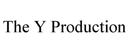 THE Y PRODUCTION trademark