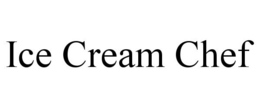 ICE CREAM CHEF trademark