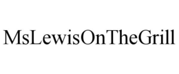 MSLEWISONTHEGRILL trademark