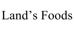 LAND'S FOODS trademark
