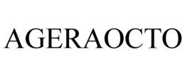 AGERAOCTO trademark