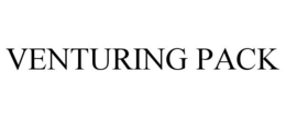 VENTURING PACK trademark