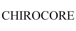 CHIROCORE trademark
