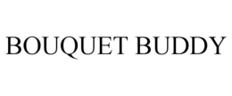 BOUQUET BUDDY trademark