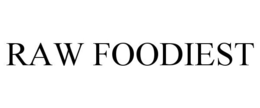 RAW FOODIEST trademark