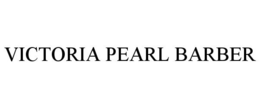 VICTORIA PEARL BARBER trademark