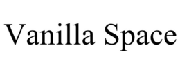 VANILLA SPACE trademark