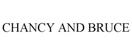CHANCY AND BRUCE trademark