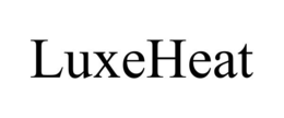 LUXEHEAT trademark