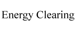 ENERGY CLEARING trademark