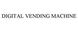 DIGITAL VENDING MACHINE trademark