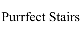 PURRFECT STAIRS trademark