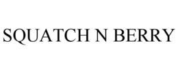 SQUATCH N BERRY trademark