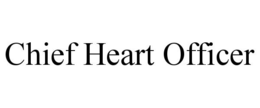 CHIEF HEART OFFICER trademark