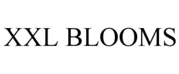 XXL BLOOMS trademark