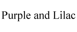 PURPLE AND LILAC trademark