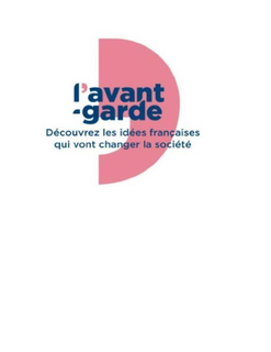 L'AVANT-GARDE DÉCOUVREZ LES IDÉES FRANÇAISES QUI VONT CHANGER LA SOCIÉTÉ trademark