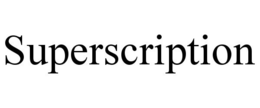 SUPERSCRIPTION trademark