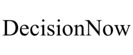 DECISIONNOW trademark