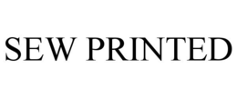 SEW PRINTED trademark