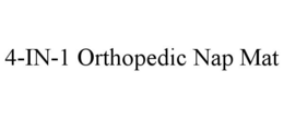 4-IN-1 ORTHOPEDIC NAP MAT trademark