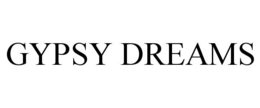 GYPSY DREAMS trademark