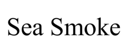 SEA SMOKE trademark