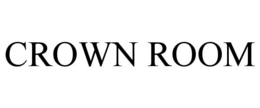 CROWN ROOM trademark