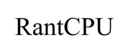 RANTCPU trademark