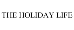 THE HOLIDAY LIFE trademark