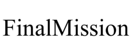 FINALMISSION trademark
