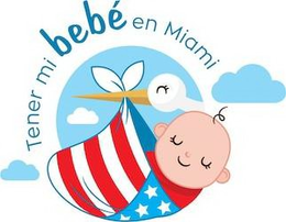 TENER MI BEBÉ EN MIAMI trademark
