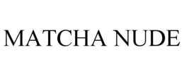 MATCHA NUDE trademark