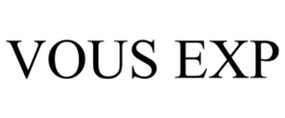 VOUS EXP trademark