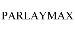 PARLAYMAX trademark
