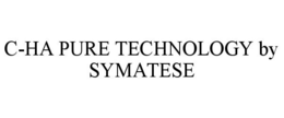 C-HA PURE TECHNOLOGY BY SYMATESE trademark