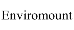 ENVIROMOUNT trademark