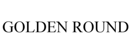 GOLDEN ROUND trademark