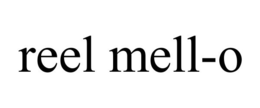 REEL MELL-O trademark