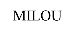 MILOU trademark