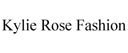 KYLIE ROSE FASHION trademark