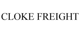 CLOKE FREIGHT trademark