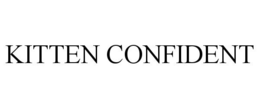 KITTEN CONFIDENT trademark